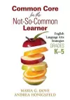 Common Core for the Not-So-Common Learner, Grades K-5 cover