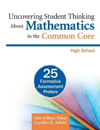 Uncovering Student Thinking About Mathematics in the Common Core, High School cover