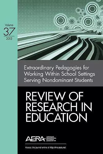 Extraordinary Pedagogies for Working Within School Settings Serving Nondominant Students cover