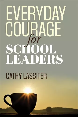 Everyday Courage for School Leaders cover