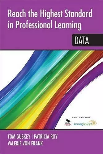 Reach the Highest Standard in Professional Learning: Data cover