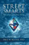 Street Smarts for Challenging Times cover