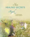 New Healing Secrets of Angels and Herbs cover