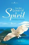 For the Love of Spirit cover