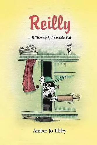 Reilly - A Dreadful, Adorable Cat cover