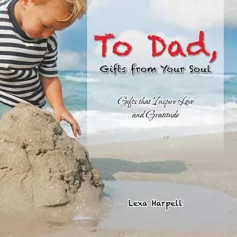 To Dad, Gifts from Your Soul cover