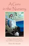 A Guru in the Nursery cover