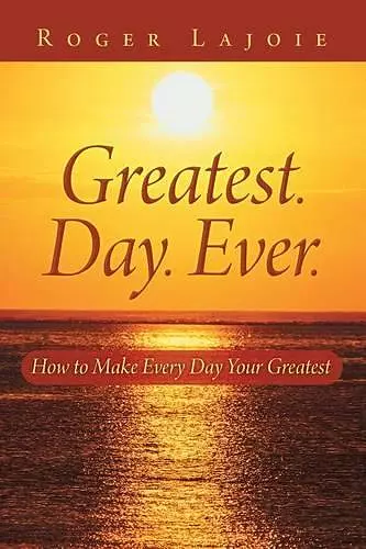 Greatest. Day. Ever. cover