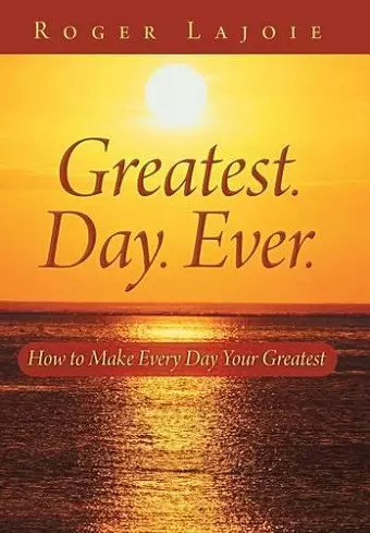 Greatest. Day. Ever. cover