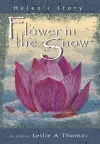 Flower in the Snow-Helen's Story cover