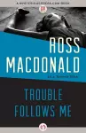 Trouble Follows Me cover