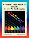 A Fun Little Poem About The Beautiful Colors We See Everyday cover