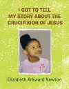 I Got to Tell My Story about the Crucifixion of Jesus cover