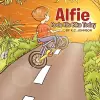 Alfie Rode His Bike Today cover