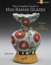 The Complete Guide to Mid-Range Glazes cover