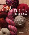 Yarn Substitution Made Easy cover