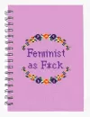Feminist as F*ck Notebook cover
