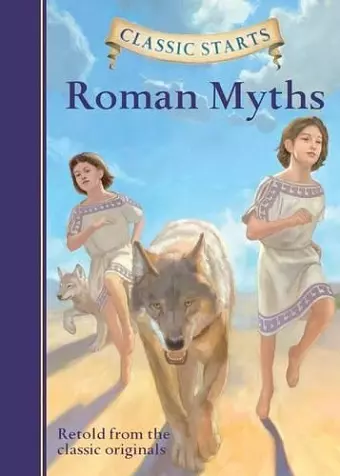 Classic Starts®: Roman Myths cover