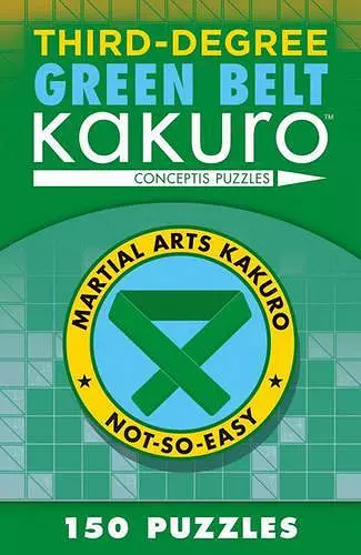 Third-Degree Green Belt Kakuro cover
