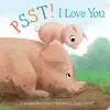 Psst! I Love You cover