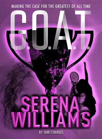 G.O.A.T. - Serena Williams cover