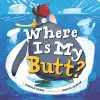 Where Is My Butt? cover