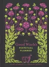 The Good Witch's Perpetual Planner cover