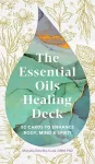 The Essential Oils Healing Deck cover