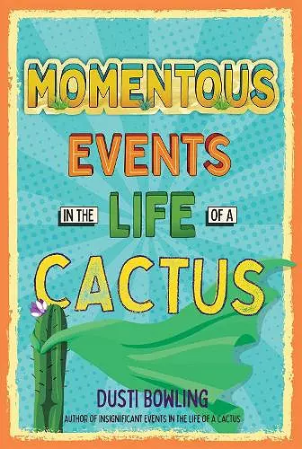 Momentous Events in the Life of a Cactus cover