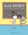 Ally-saurus & the First Day of School cover