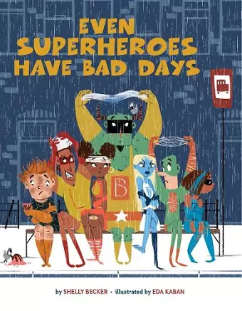 Even Superheroes Have Bad Days cover