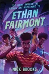 Too Many Interesting Things Are Happening to Ethan Fairmont cover