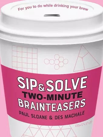 Sip & Solve Two-Minute Brainteasers cover