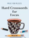 Pause for Puzzles: Hard Crosswords for Focus cover