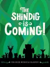 The Shindig Is Coming! cover