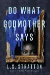 Do What Godmother Says cover