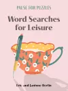 Pause for Puzzles: Word Searches for Leisure cover