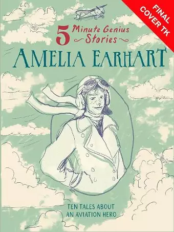 Amelia Earhart: 5-Minute Genius Stories cover