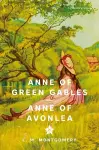 Anne of Green Gables & Anne of Avonlea (Signature Editions) cover