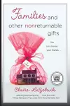 Families and Other Nonreturnable Gifts cover