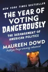 The Year of Voting Dangerously cover
