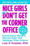 Nice Girls Don't Get The Corner Office cover