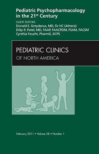 Pediatric Psychopharmacology in the 21st Century, An Issue of Pediatric Clinics cover