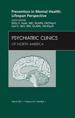 Prevention in Mental Health: Lifespan Perspective, An Issue of Psychiatric Clinics cover