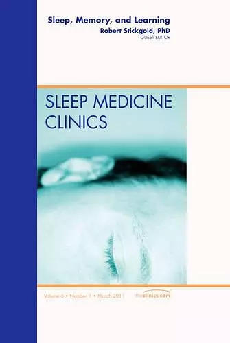 Sleep, Memory and Learning, An Issue of Sleep Medicine Clinics cover