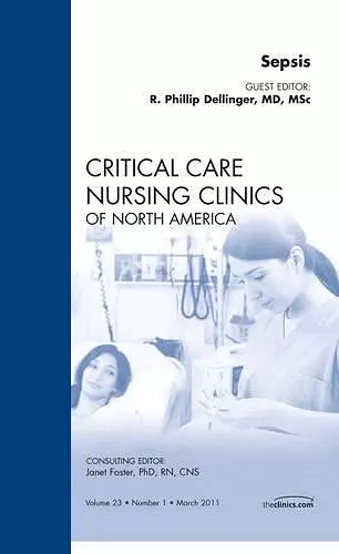 Sepsis, An Issue of Critical Care Nursing Clinics cover