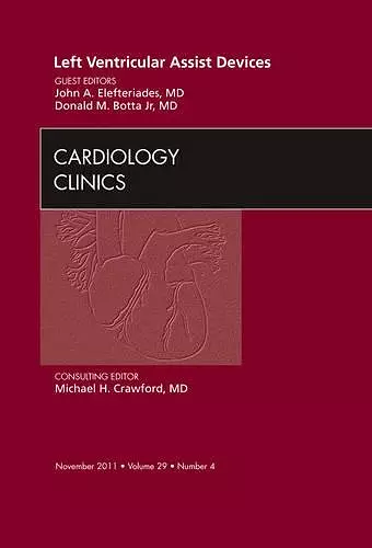 Left Ventricular Assist Devices, An Issue of Cardiology Clinics cover