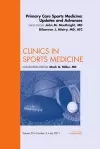 Primary Care Sports Medicine: Updates and Advances, An Issue of Clinics in Sports Medicine cover