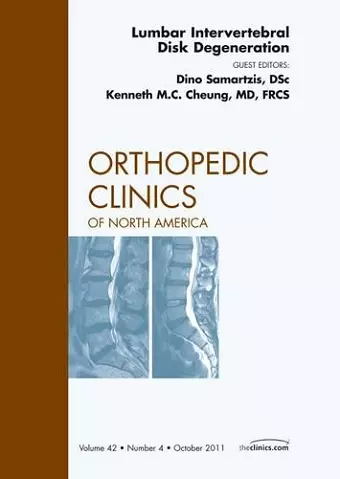 Lumbar Intervertebral Disc Degeneration, An Issue of Orthopedic Clinics cover