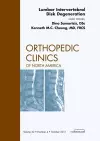 Lumbar Intervertebral Disc Degeneration, An Issue of Orthopedic Clinics cover